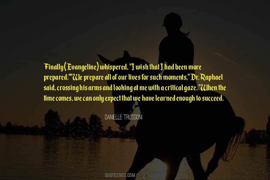 We All Have Our Moments Quotes #988876