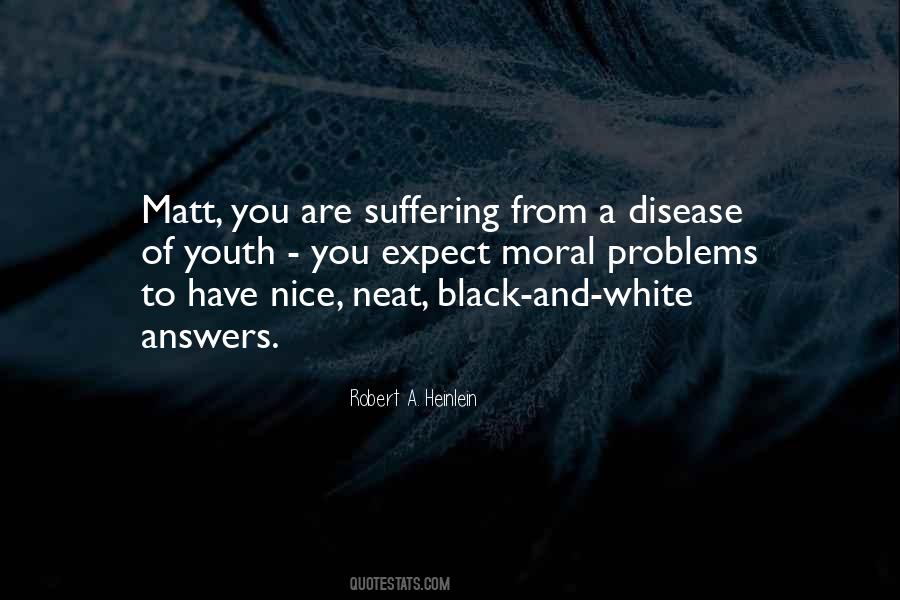 You Are A Disease Quotes #1026724
