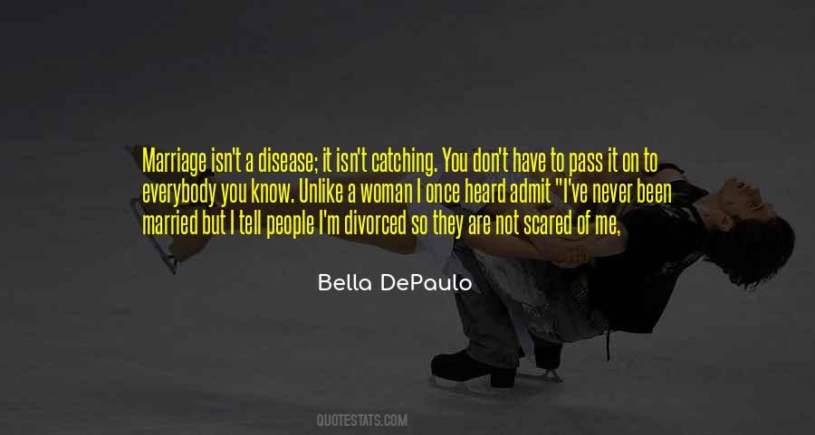 You Are A Disease Quotes #1286845