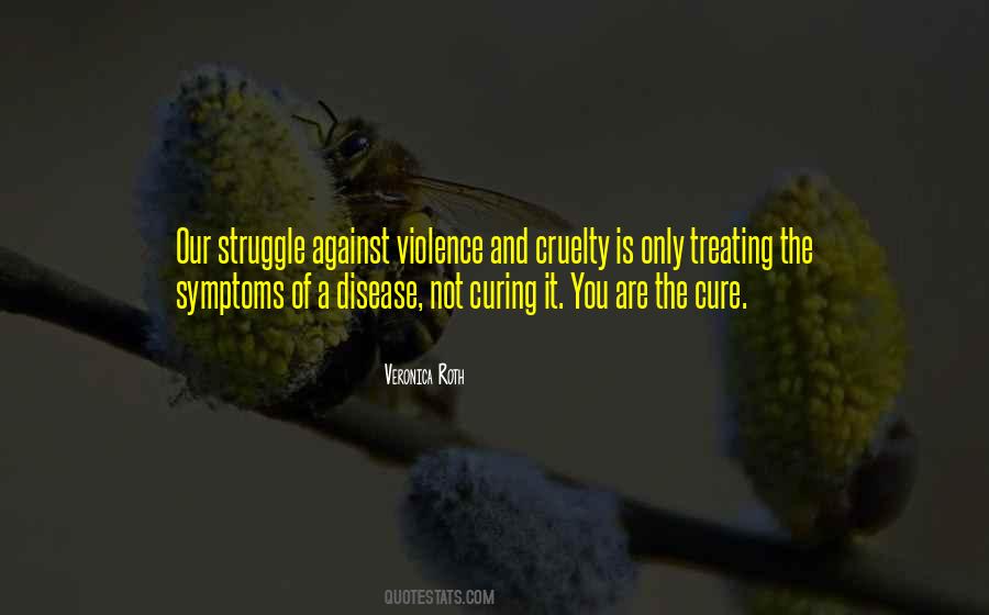 You Are A Disease Quotes #1652113