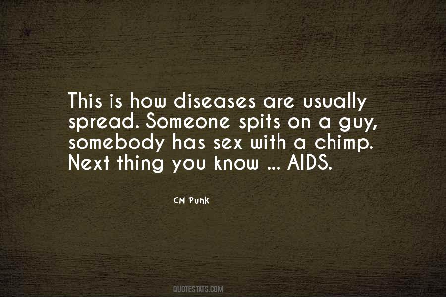 You Are A Disease Quotes #827328