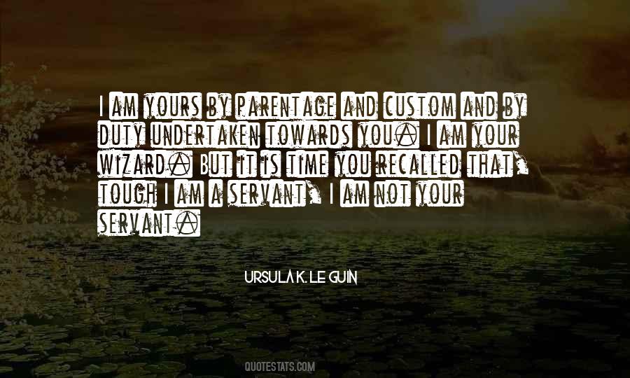 I Am Your Servant Quotes #332611
