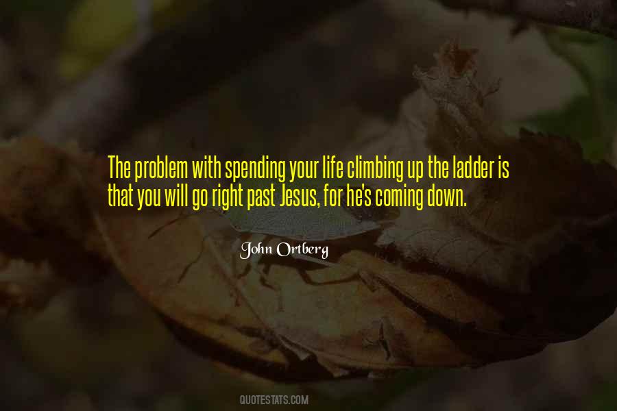 John Of The Ladder Quotes #218699