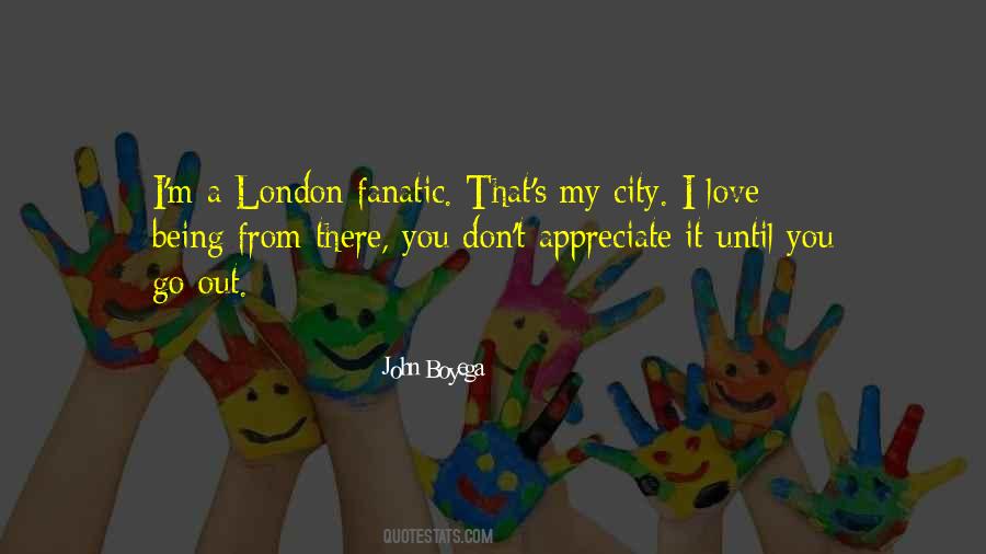 I Love My City Quotes #1653028