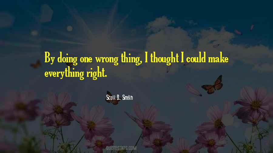 One Wrong Thing Quotes #1211312