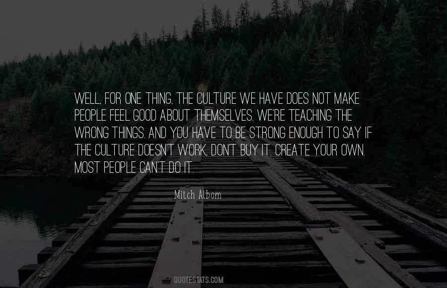 One Wrong Thing Quotes #379767