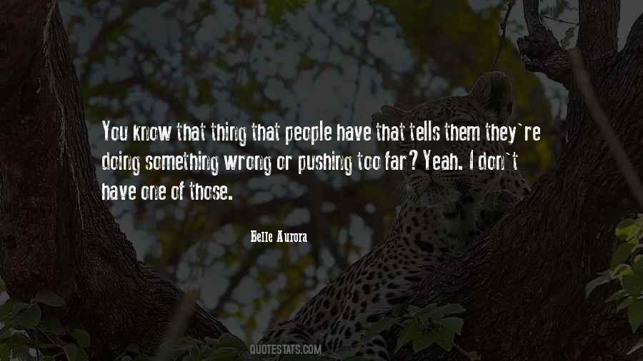 One Wrong Thing Quotes #659399