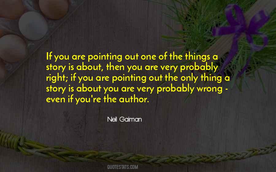 One Wrong Thing Quotes #700940