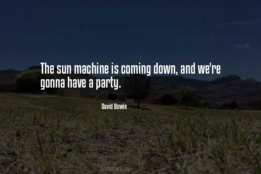 Sun Is Coming Out Quotes #316762
