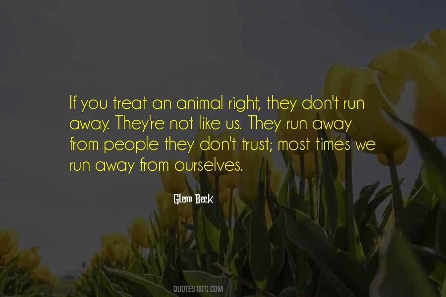 Run Away From You Quotes #1553323
