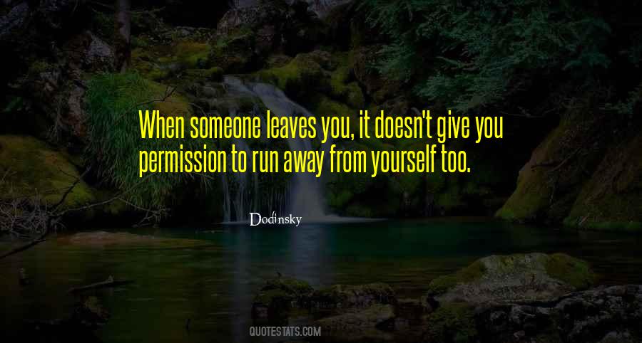 Run Away From You Quotes #1660539