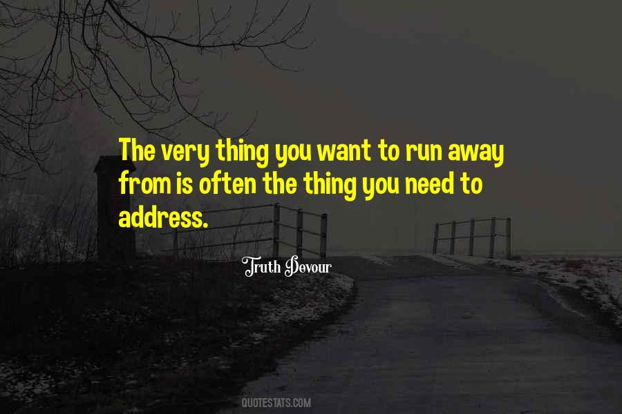 Run Away From You Quotes #382927