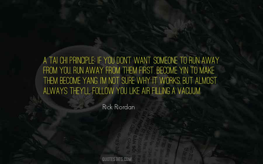 Run Away From You Quotes #572755
