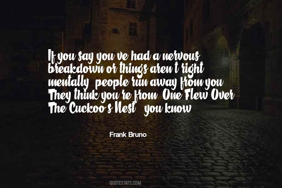 Run Away From You Quotes #85666