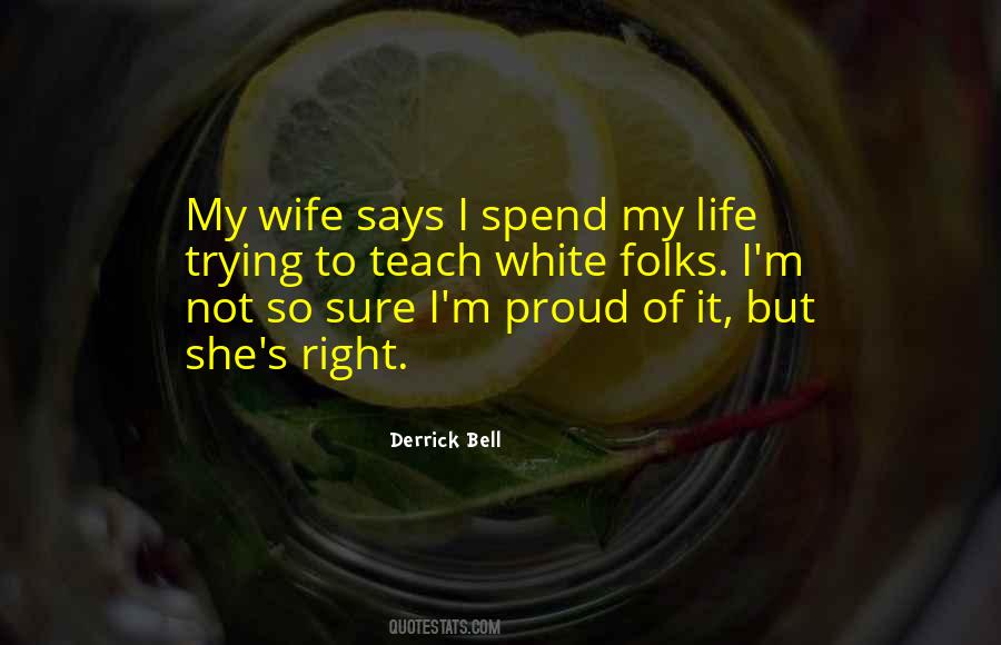I Am Proud Of My Wife Quotes #1241612