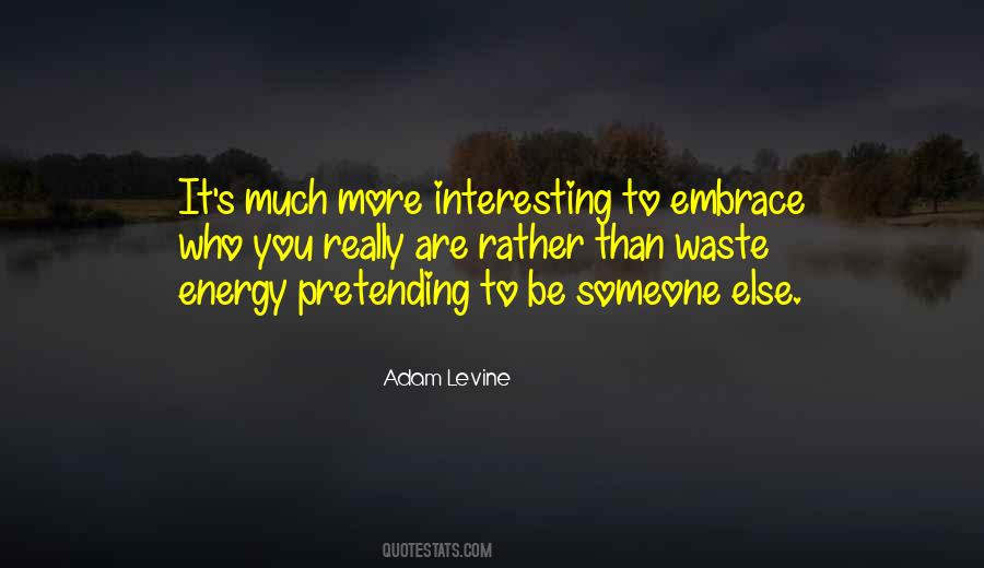 You Are Energy Quotes #360975