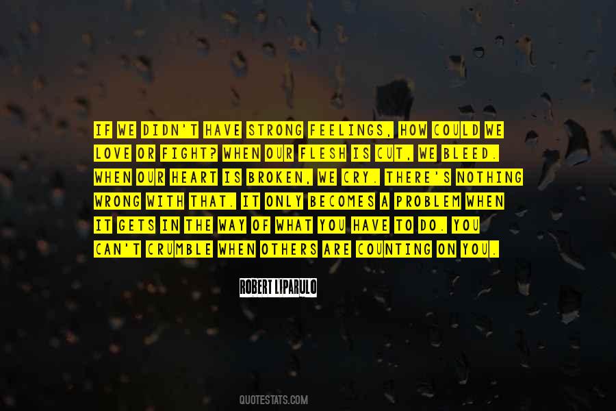 I Am Broken But Strong Quotes #1138107