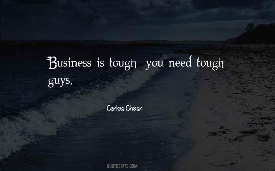 Tough Business Quotes #79852