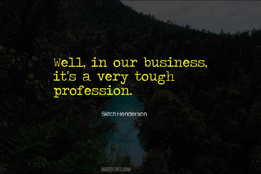 Tough Business Quotes #817041