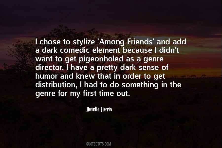 He Chose His Friends Over Me Quotes #965447