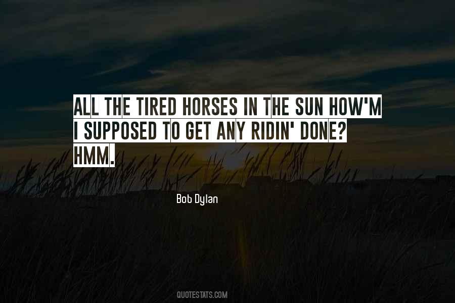 When U Tired Quotes #38903