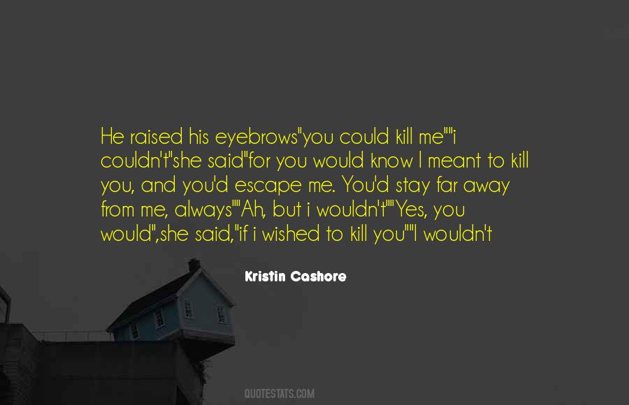 I Wished You Quotes #417246