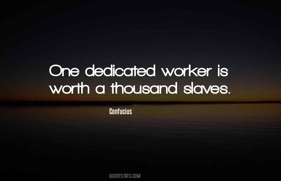 Dedicated Worker Quotes #1102973