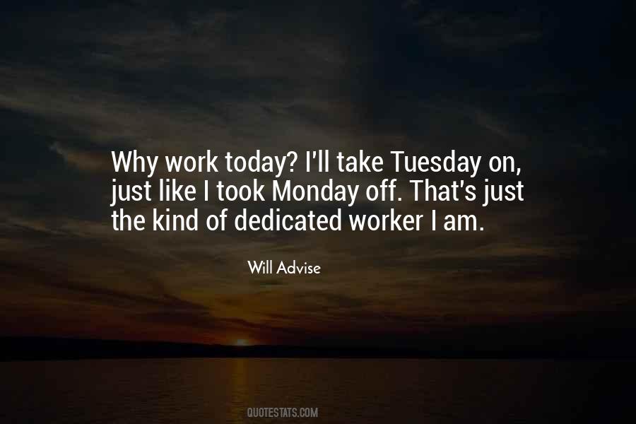 Dedicated Worker Quotes #1700971