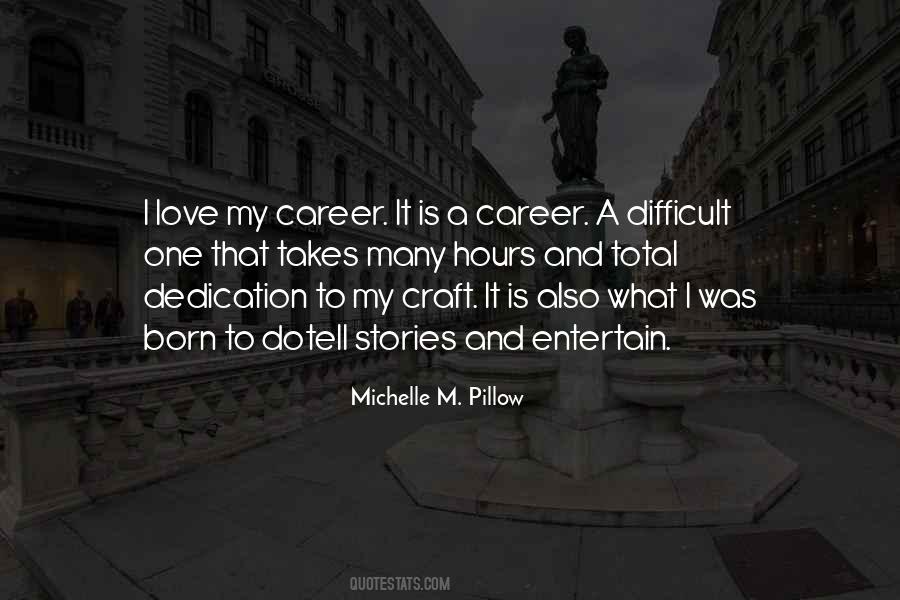 Dedication To Work Quotes #1111479