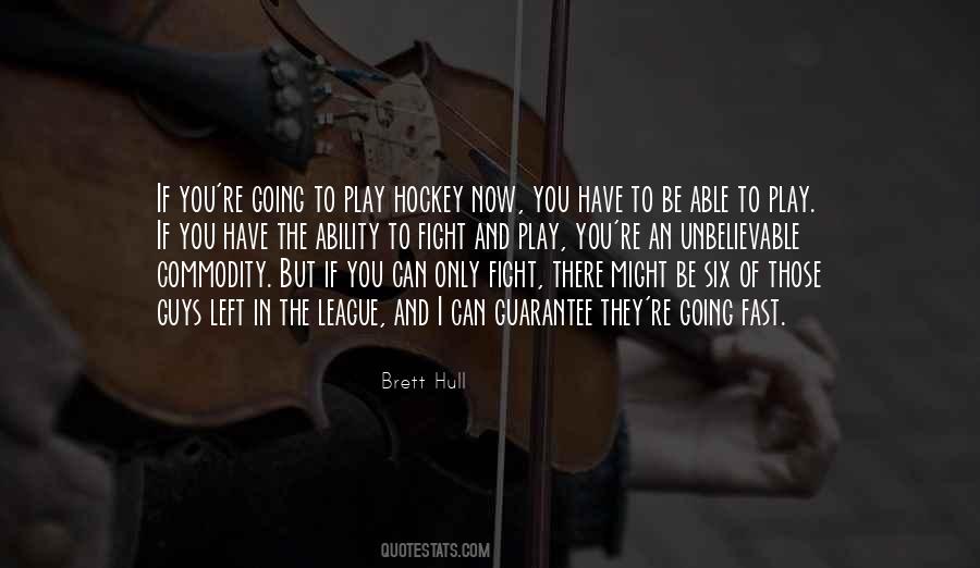 Your Way Out Of My League Quotes #17581