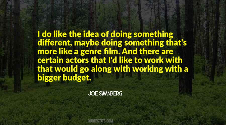 Do Something Bigger Quotes #1072422