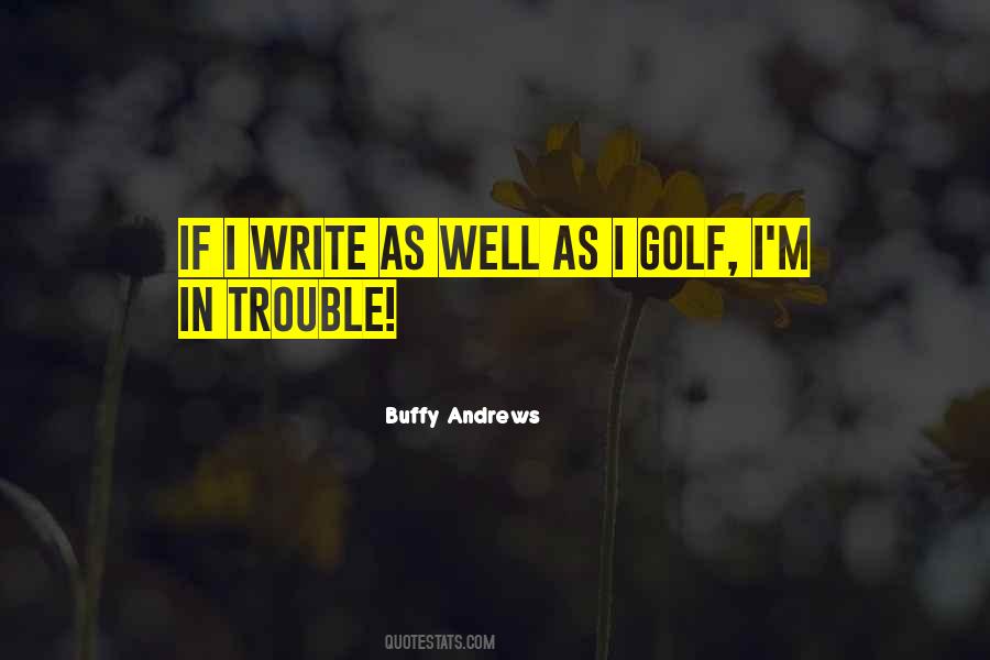 Life Golf Quotes #1154892