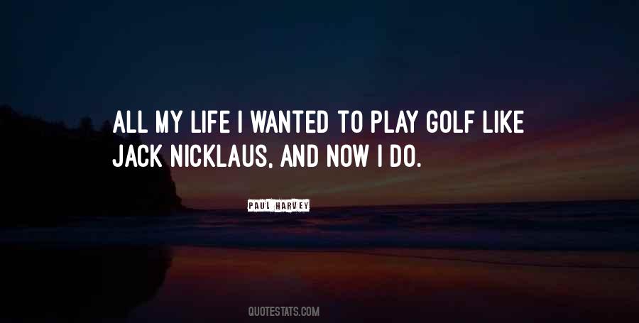 Life Golf Quotes #1205341