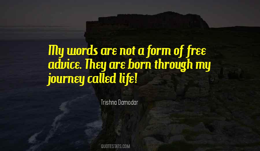 My Journey Of Life Quotes #1344722