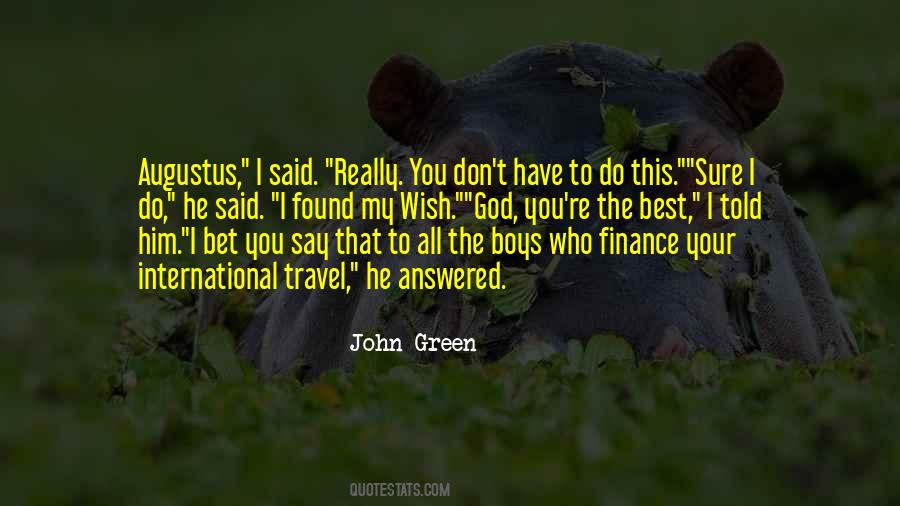 I Wish Him The Best Quotes #1350584