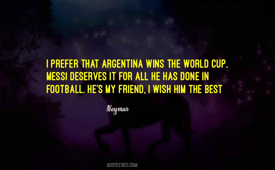 I Wish Him The Best Quotes #1494314