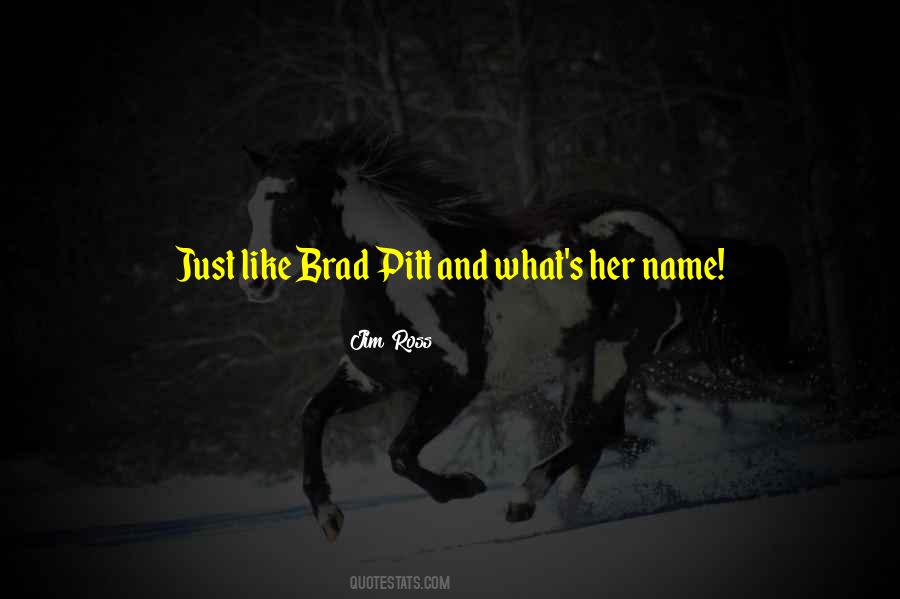 Best Brad Pitt Quotes #1193411