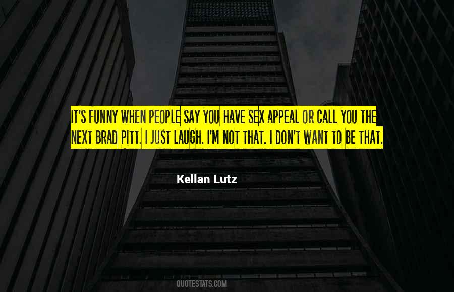 Best Brad Pitt Quotes #1851225