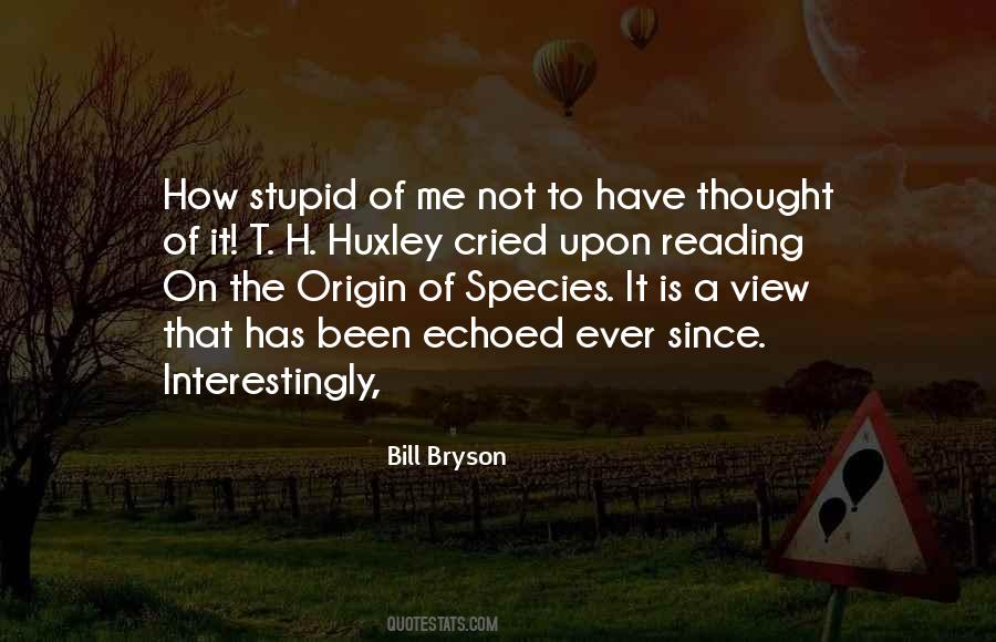 Stupid Thought Quotes #148621