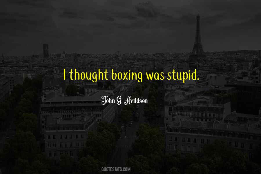 Stupid Thought Quotes #304874