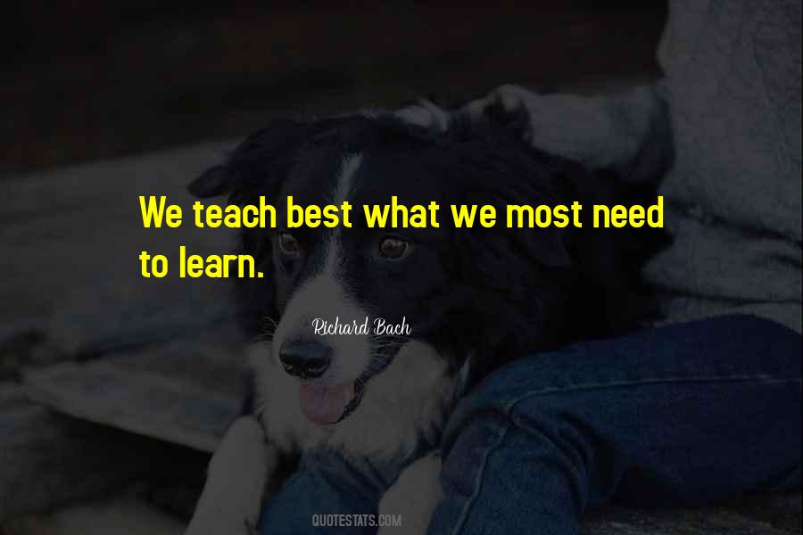 Teach Learn Quotes #338888