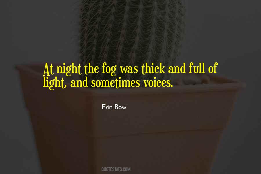 Thick Fog Quotes #506045