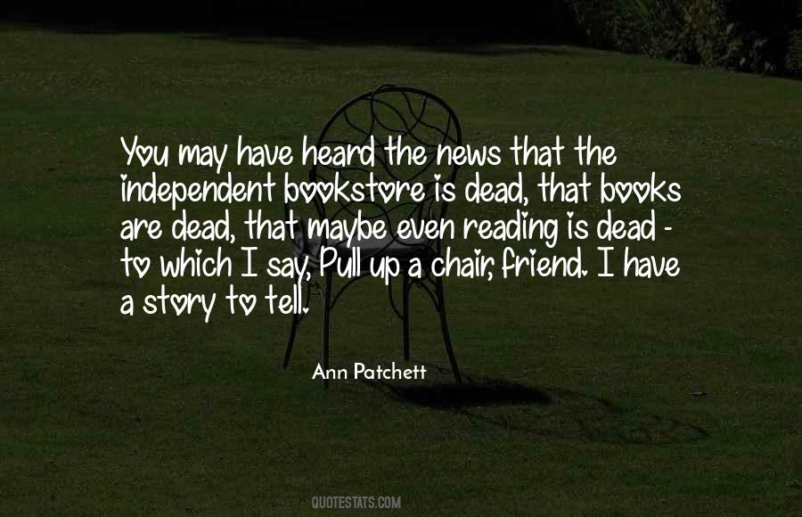 I Have A Story To Tell Quotes #1044876