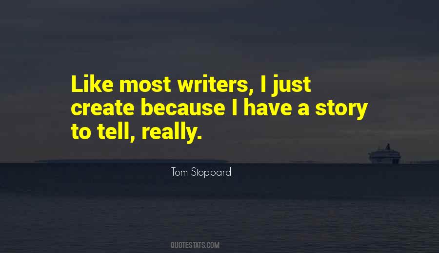 I Have A Story To Tell Quotes #1270815