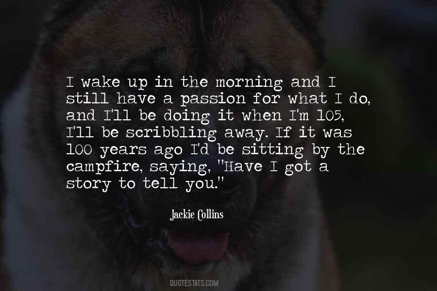 I Have A Story To Tell Quotes #1336372