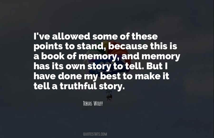 I Have A Story To Tell Quotes #1707818
