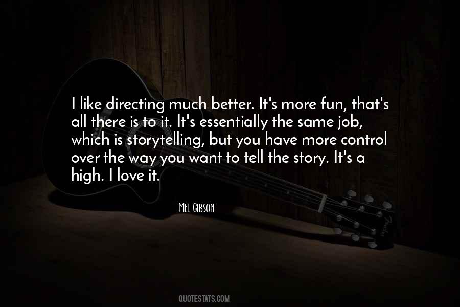 I Have A Story To Tell Quotes #1723862