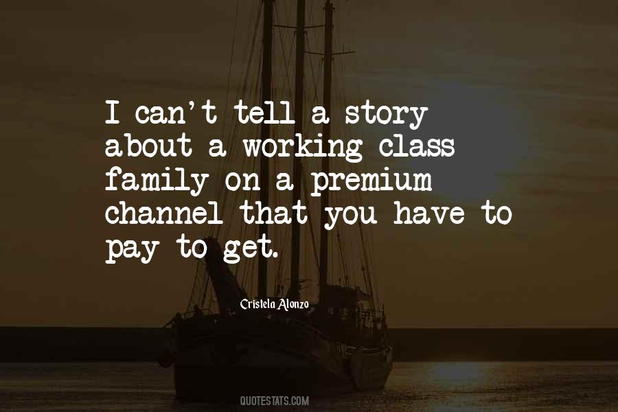 I Have A Story To Tell Quotes #1741558