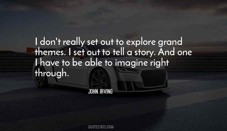 I Have A Story To Tell Quotes #182976