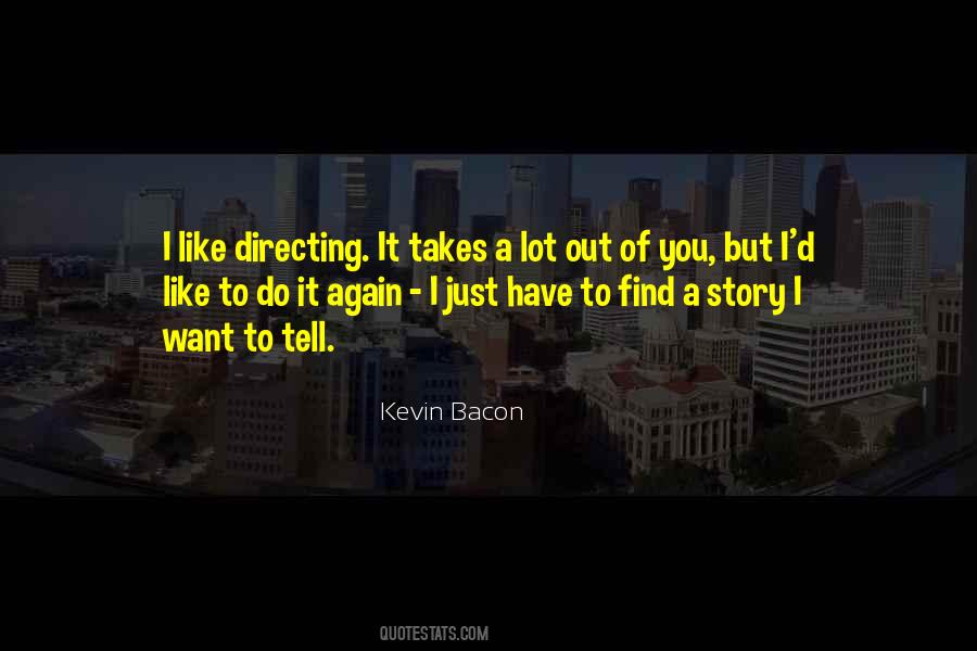 I Have A Story To Tell Quotes #394231